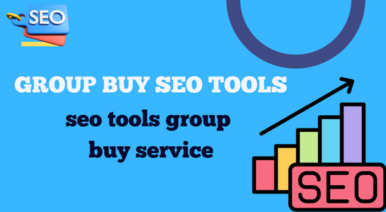Best SEO Group Buy Tools: Boost Your Website's Ranking